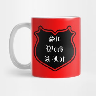 Sir Work-A-Lot Emblem Mug